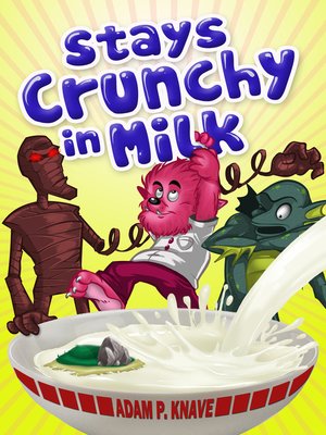 cover image of Stays Crunchy in Milk